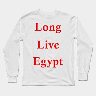 Long live egypt Long Sleeve T-Shirt